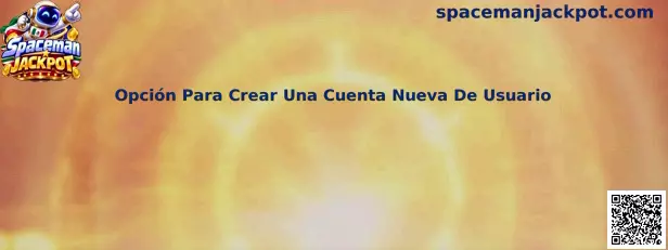 Opción Para Crear Una Cuenta Nueva De Usuario en Spaceman Jackpot