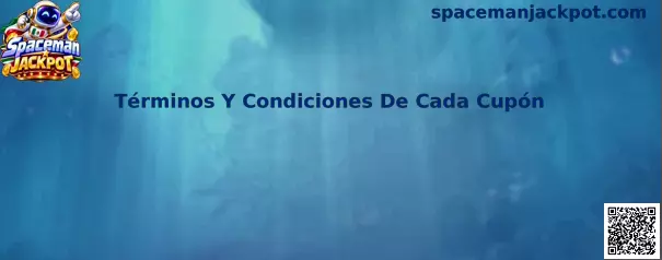 Términos y condiciones de cada cupón en Spaceman Jackpot