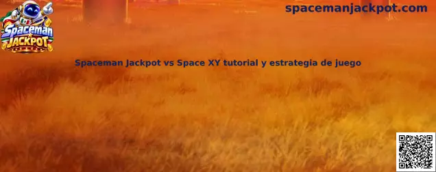 Imagen ilustrativa del tutorial comparativo Spaceman Jackpot vs Space XY sobre multiplicadores, retiros y juego responsable