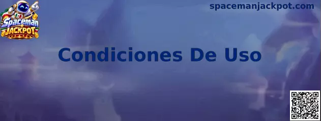 Información sobre Condiciones De Uso de Spaceman Jackpot