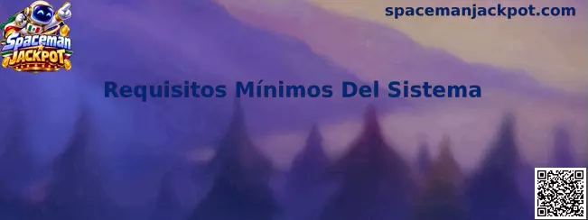 Guía visual de requisitos mínimos del sistema para Spaceman Jackpot en teléfonos móviles