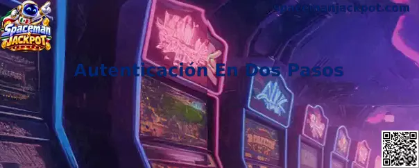 Guía de Autenticación En Dos Pasos para proteger el acceso a Spaceman Jackpot