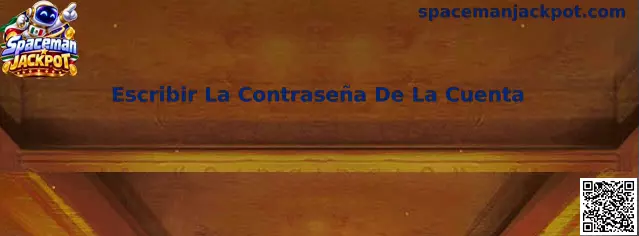Guía para escribir de forma segura la contraseña de una cuenta de Spaceman Jackpot