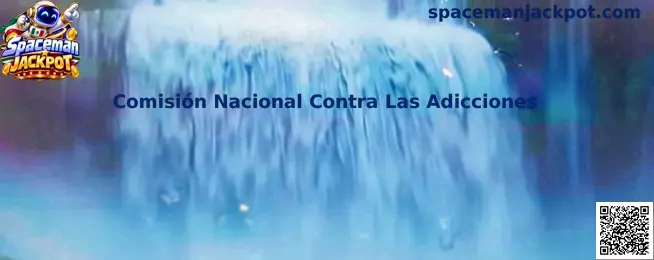 Comisión Nacional Contra Las Adicciones y juego responsable