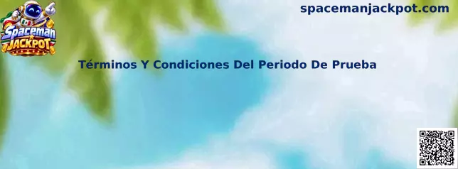 Términos y condiciones del periodo de prueba